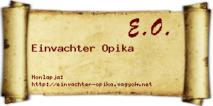 Einvachter Opika névjegykártya